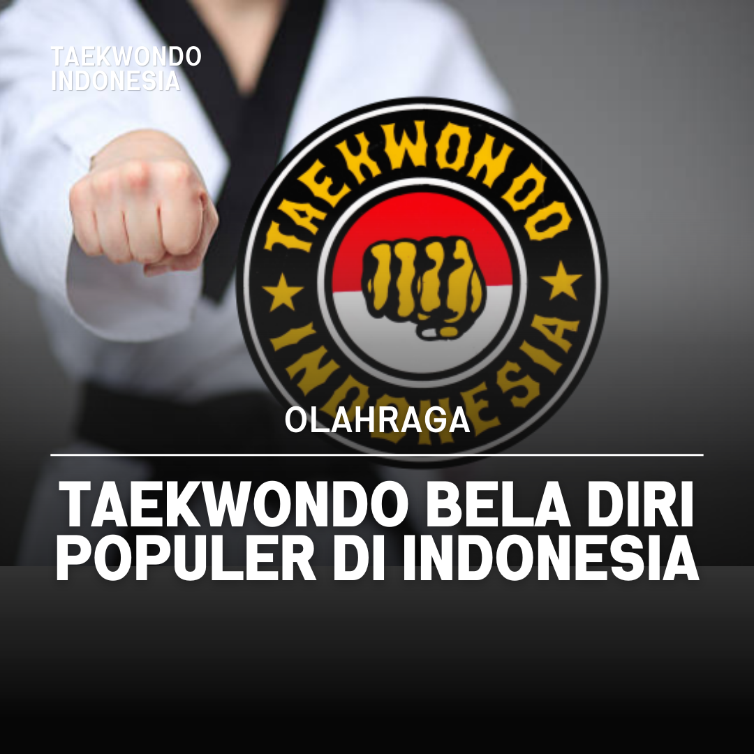 Kejuaraan Dunia Taekwondo: Puncak Prestasi dalam Seni Bela Diri Taekwondo Indonesia Dojang layarterkembang